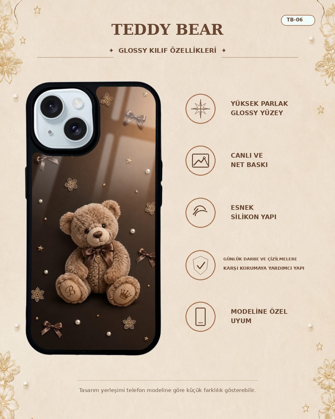 Teddy Bear 6 telefon kılıfı özellikleri